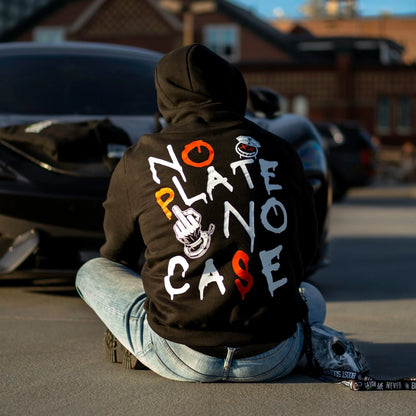 NO PLATE NO CASE. HOODIE