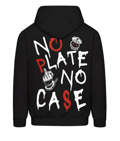 NO PLATE NO CASE. HOODIE